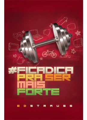 #Ficadica Para Ser Mais Forte