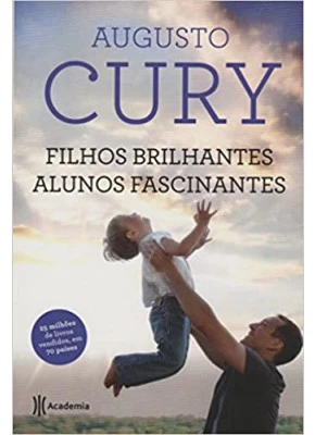 Filhos Brilhantes - Alunos Fascinantes - Editora Academia