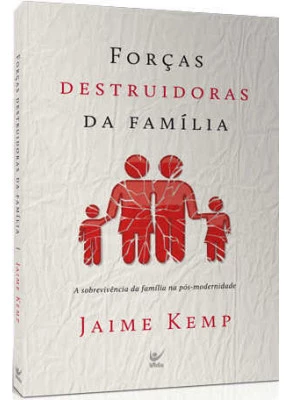 Forças Destruidoras Da Família
