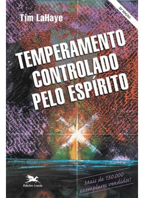 Temperamento Controlado Pelo Espírito