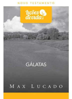 Galatas - Coleção Lições De Vida