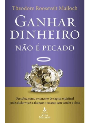 Ganhar Dinheiro Não É Pecado