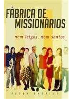 Fabrica De Missionarios