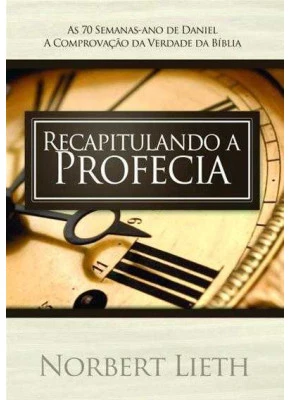 Recapitulando A Profecia