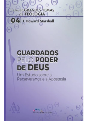 Guardados pelo poder de Deus