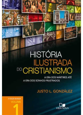 História Ilustrada Do Cristianismo