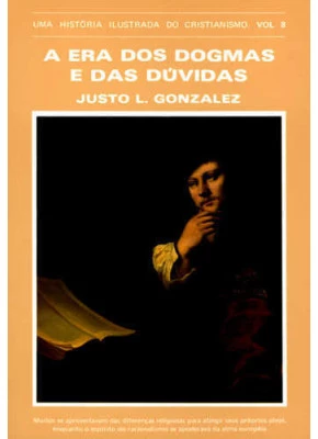 A Era Dos Dogmas E Das Dúvidas