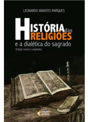 História Das Religiões E A Dialética Do Sagrado