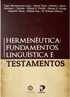 Hermenêutica: Fundamentos, Linguística E Testamentos