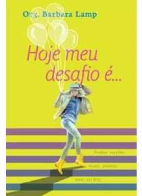 Hoje Meu Desafio É...