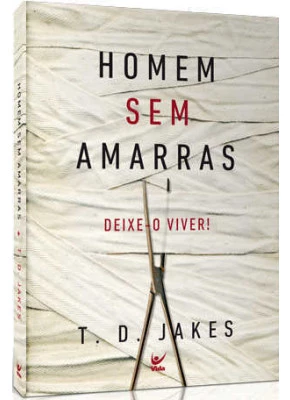 Homem Sem Amarras