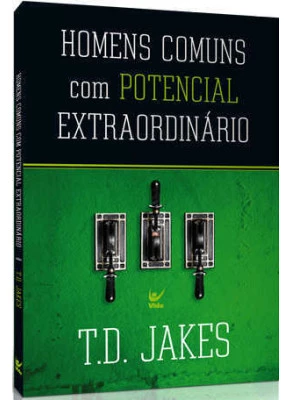 Homens Comuns Com Potencial Extraordinário