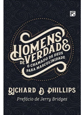 Homens De Verdade