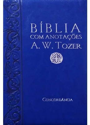 Bíblia Com Anotações De A. W. Tozer