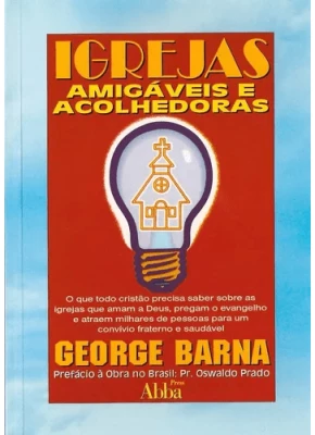 Igrejas Amigaveis E Acolhedoras