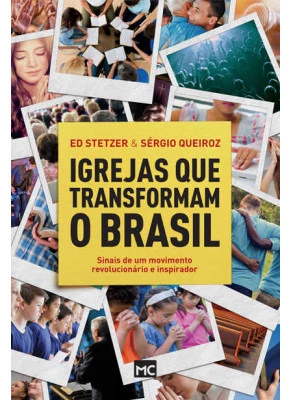 Igrejas Que Transformam O Brasil
