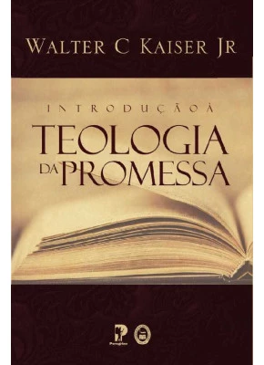 Introdução À Teologia Da Promessa