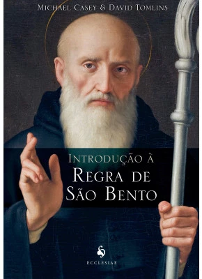 Introdução À Regra De São Bento