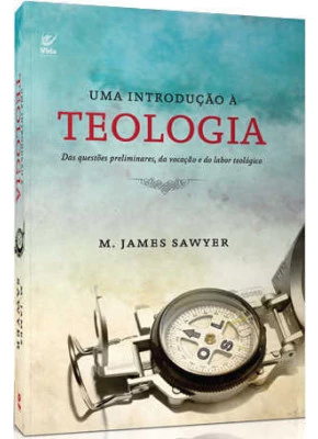 Uma Introdução À Teologia