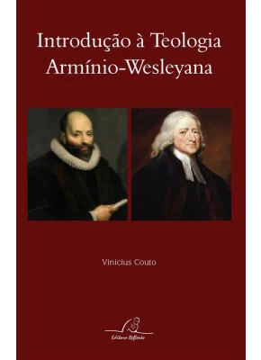 Introdução À Teologia – Armínio-Wesleyana