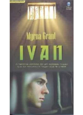 Ivan - A História Verídica De Um Soldado Russo...