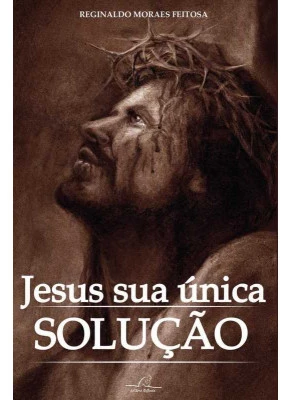 Jesus Sua Única Solução