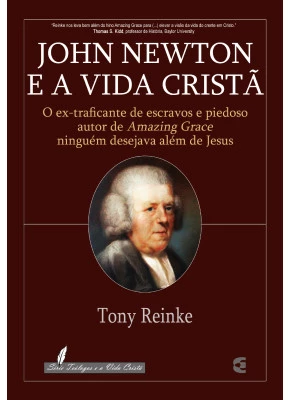 John Newton E A Vida Cristã