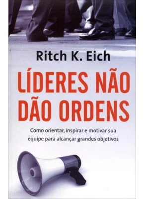 Líderes Não Dão Ordens