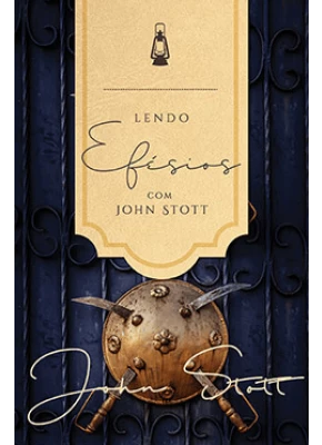 Lendo Efésios Com John Stott