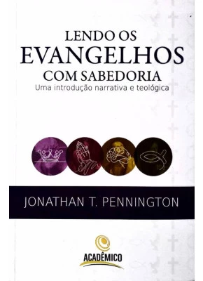 Lendo Os Evangelhos Com Sabedoria