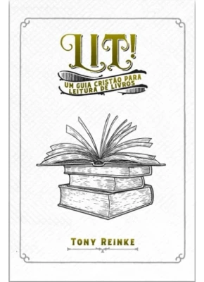 Lit - Um guia cristão para leitura de livros