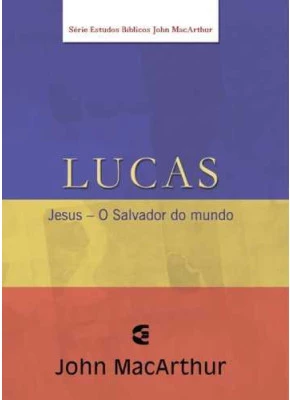 Lucas - John Macarthur
