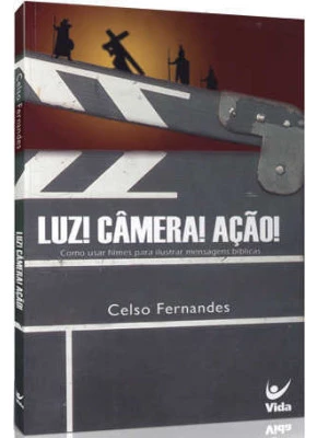 Luz! Câmera! Ação!