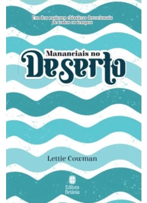Mananciais no deserto - Azul - Editora Betania