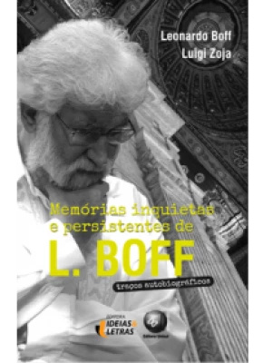 Memórias Inquietas E Persistente De L. Boff