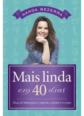 Mais Linda Em 40 Dias