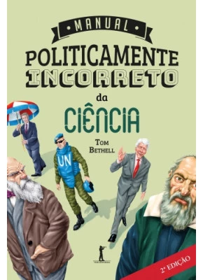 Manual Politicamente Incorreto Da Ciência