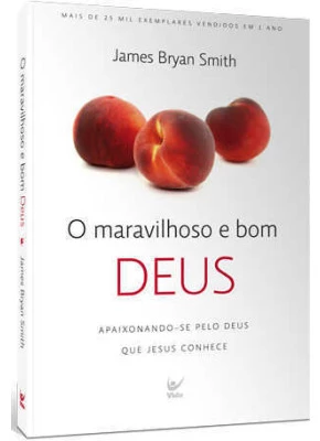O Maravilhoso E Bom Deus