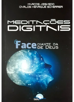 Meditações Digitais - O Face Diante Da De Deus