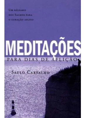 Meditações Para Dias De Aflição