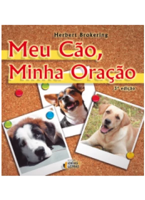 Meu Cão, Minha Oração