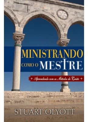 Ministrando Como O Mestre