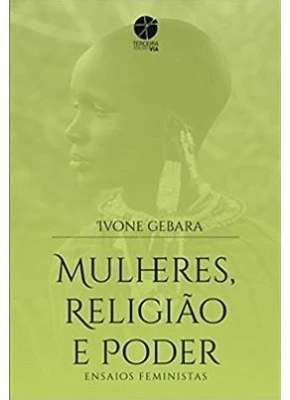 Mulheres, Religião E Poder - Ensaios Feministas