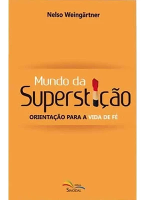Mundo Da Supersticao Orientacao Para Vida De Fe