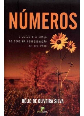 Números - O Juízo E A Graça...