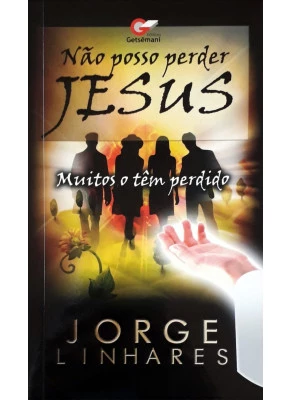 Não Posso Perder Jesus