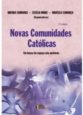 Novas Comunidades Católicas – Em Busca De Espaço Pós-Moderno