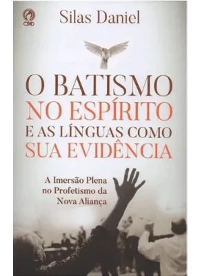 O Batismo no Espírito e as Línguas como Sua Evidência