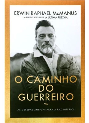 O Caminho Do Guerreiro