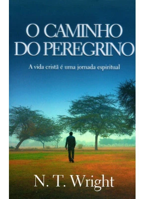 O Caminho Do Peregrino